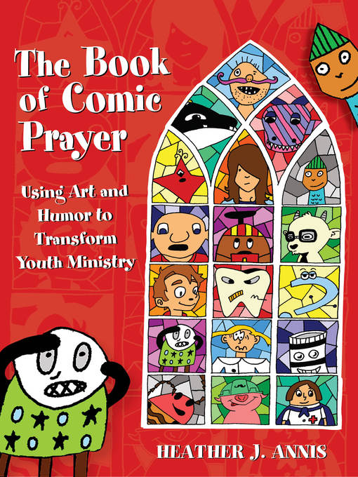 Title details for The Book of Comic Prayer by Heather J. Annis - Available